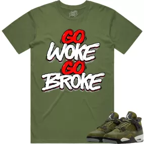 Jordan 4 Craft Olive 4s Shirt to Match - RED GO WOKE GO BROKE