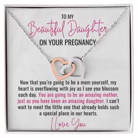 To My Pregnant Daughter Gift, You are Going to be an Amazing Mother, Interlocking Heart Necklace